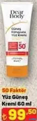 DEAR BODY 50 FAKTÖR YÜZ GÜNEŞ KREMİ 60 ML DEAR BODY 50 FAKTÖR YÜZ GÜNEŞ KREMİ 60 ML